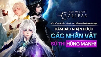 Heir of Light: Eclipse - Game kết hợp RPG và Dark Fantasy hấp dẫn.