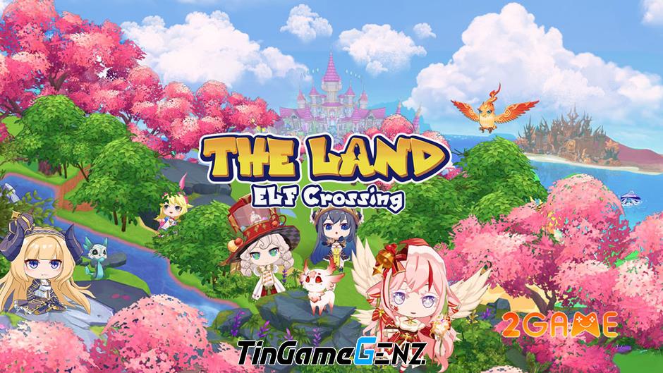 Hòa mình vào cuộc sống thần tiên trong game mô phỏng THE LAND ELF Crossing