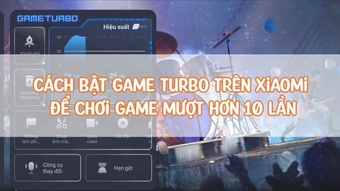 Hướng dẫn bật Game Turbo trên điện thoại Xiaomi để trải nghiệm game mượt mà hơn