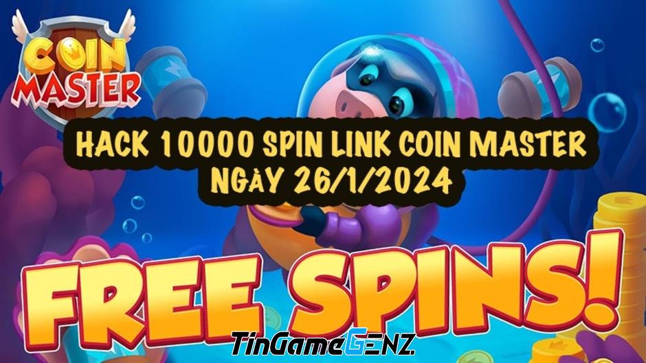 Hướng dẫn Hack Coin Master 10000 spin link ngày 26/1 cho Android và iOS