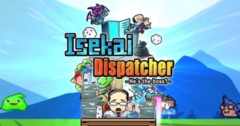 Isekai Dispatcher Pixel: Trò chơi hot từ Nhật Bản ra mắt toàn cầu