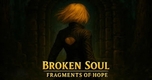 Khám Phá Broken Soul: Game Nhập Vai Hành Động Soulslike Đầy Thử Thách!
