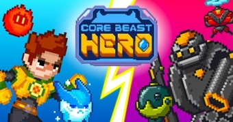 "Khám Phá Core Beast Hero – Game Nhập Vai Phiêu Lưu Cổ Điển Đầy Hấp Dẫn"