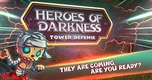 "Khám Phá Heroes of Darkness: Game Phòng Thủ Tháp Gothic Đầy Hấp Dẫn Trong Thế Giới Game"