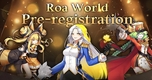 Khám Phá ROAWORLD: The Age of Wealth – Chiến Binh MMORPG 2D Đang Chờ Đón Bạn!
