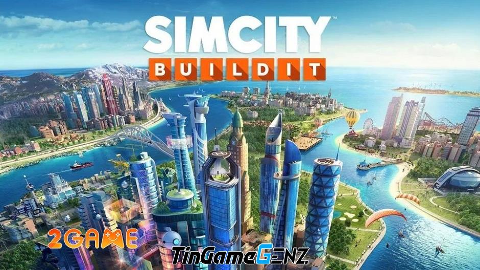 Khám Phá SimCity BuildIt: Kết Nối Cuộc Sống Thực Với Thế Giới Ảo Một Cách Đầy Sáng Tạo