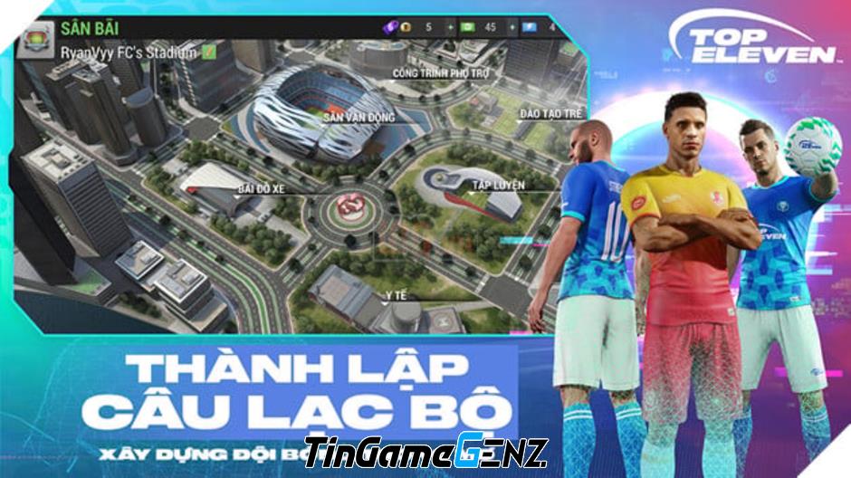 Khám Phá Top Eleven - Game Quản Lý Bóng Đá Độc Đáo Từ VNGGames Mà Bạn Chưa Biết!