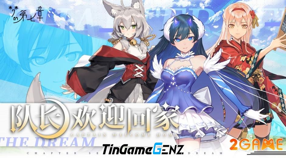 Khôi Phục Niềm Đam Mê: Chapter Seven of The Dream - Game Gacha Huyền Thoại Đang Trở Lại!