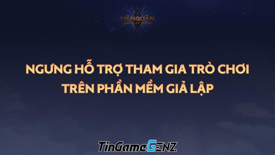 Liên Quân Mobile công bố cấm người chơi sử dụng giả lập để ngăn chặn hành vi gian lận