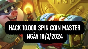 "Link Hack Coin Master cung cấp 10.000 Spin ngày 18/3/2024"