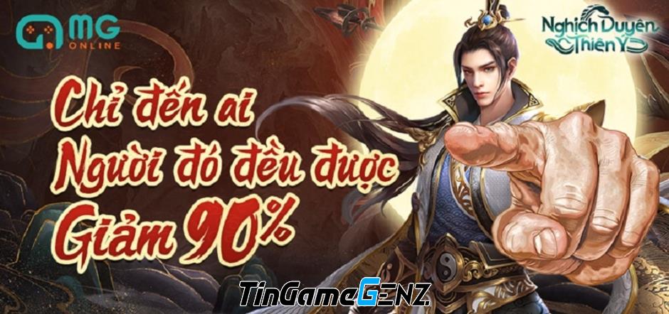 MMO Tiên Hiệp "Nghịch Duyên Thiên Ý" giảm giá 90% trọn đời