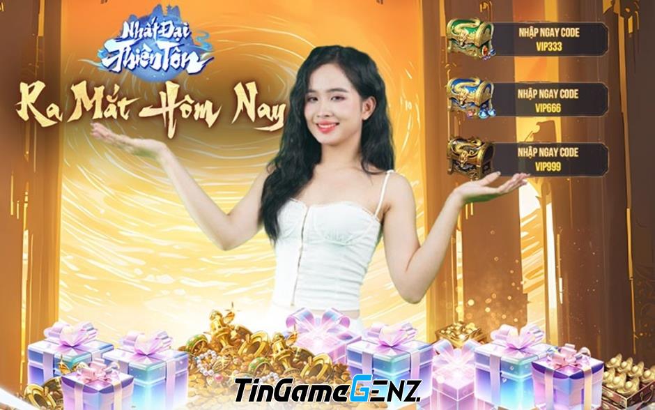 Nhất Đại Thiên Tôn tặng giftcode giá trị nhân dịp mới ra mắt游戏.