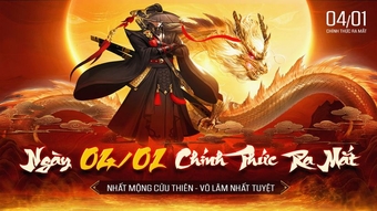 Nhất Mộng Cửu Thiên: Ra mắt ngày 4/1, cho phép game thủ cày phụ bản và chiến PK