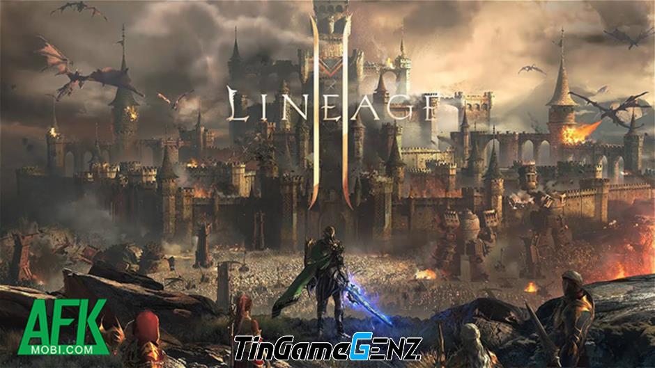 Những Lý Do Khiến Bạn Không Thể Bỏ Qua Lineage2M VNG!