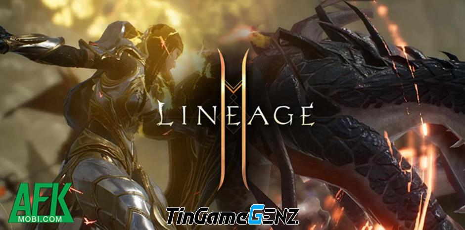 Những Lý Do Khiến Bạn Không Thể Bỏ Qua Lineage2M VNG!