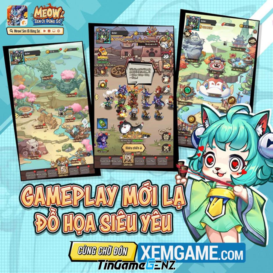 Sen ơi, đừng sợ! Tặng 200 giftcode cho game thủ Meow!