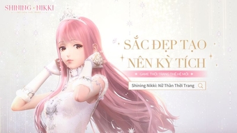 "Shining Nikki" - Ngôi sao thời trang, đã ra mắt server Việt Nam!