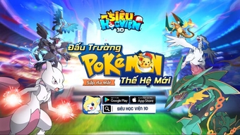 Siêu Học Viện 3D Pokémon - Game đấu tướng sắp ra mắt tại Việt Nam