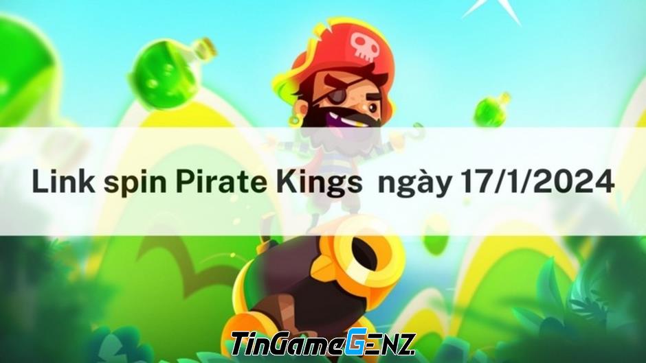 Spin miễn phí hôm nay 17/1/2024 trong Pirate Kings