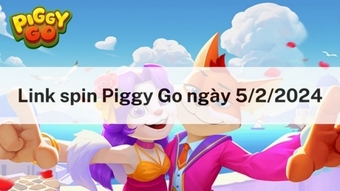 Spin Piggy Go miễn phí hôm nay 5/2/2024 - Nhận link