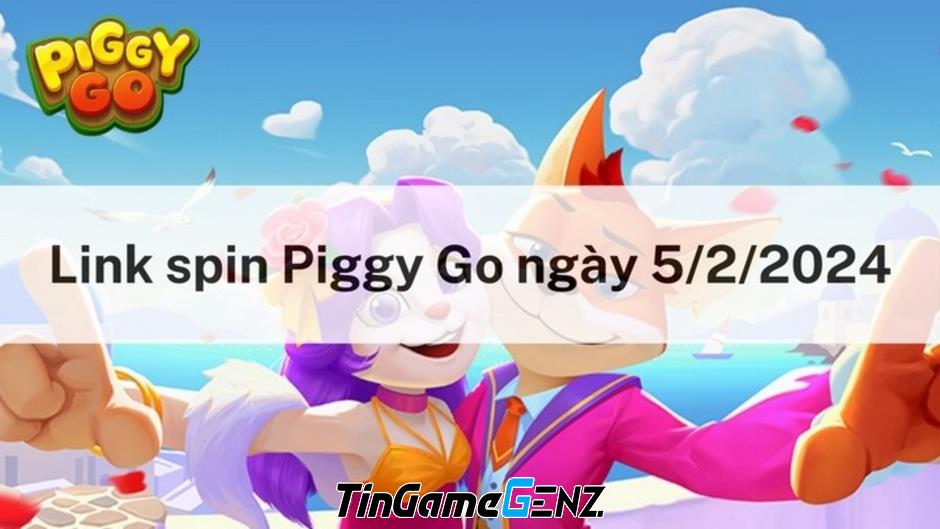 Spin Piggy Go miễn phí hôm nay 5/2/2024 - Nhận link