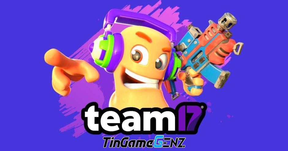 Team17 cải tổ, sa thải CEO và nhân viên.