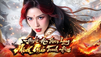 "Thiên Long Bát Bộ VNG Ra Mắt Phiên Bản Mới: Chào Đón Minh Giáo Tham Gia Võ Lâm"