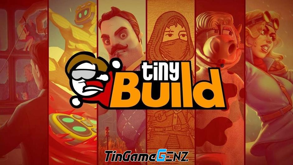 TinyBuild chịu tổn thất nặng nề, buộc phải cắt giảm nhân viên.