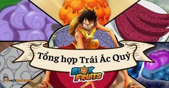 Tổng hợp danh sách trái ác quỷ trong game Blox Fruits