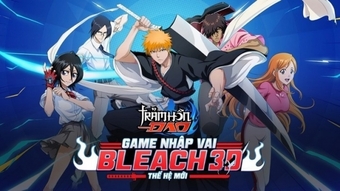 Trảm Hồn Đao Mobile: Game manga Bleach mới tới Việt Nam