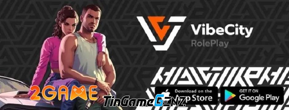 VibeCity Mobile: Game nhập vai hành động thế giới mở, lấy cảm hứng từ GTA