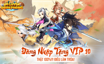 Võ Luyện Đỉnh Phong - Game nhập vai VIP 10 khi tạo tài khoản