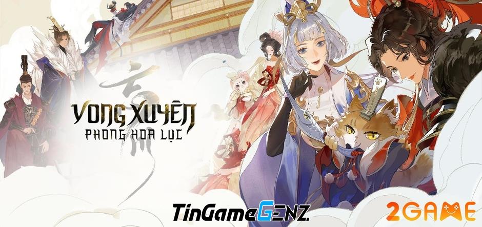 Vong Xuyên Phong Hoa Lục: Siêu Phẩm Game Đấu Tướng Sắp Ra Mắt Tại Việt Nam – Đừng Bỏ Lỡ! Vong Xuyên Phong Hoa Lục: Siêu Phẩm Game Đấu Tướng Sắp Ra Mắt Tại Việt Nam – Đừng Bỏ Lỡ!