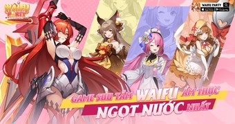 "Waifu Party: Mỹ Vị Đại Chiến – Trải Nghiệm Game Thẻ Tướng Đỉnh Cao Nhập Khẩu Về Việt Nam!"