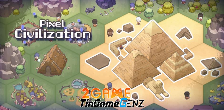 Xuyên không thời Ai Cập cổ đại với trò chơi Pixel Civilization