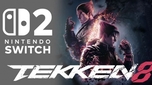 **"Tekken 8 Có Xuất Hiện Trên Nintendo Switch 2? Khám Phá Những Điểm Nổi Bật!"**