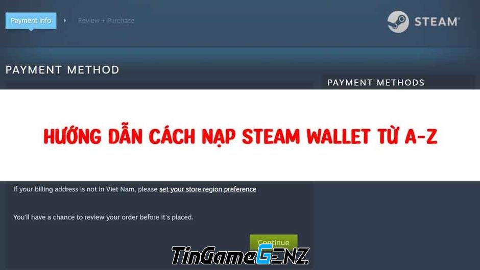 Cách nạp Steam Wallet nhanh và đơn giản