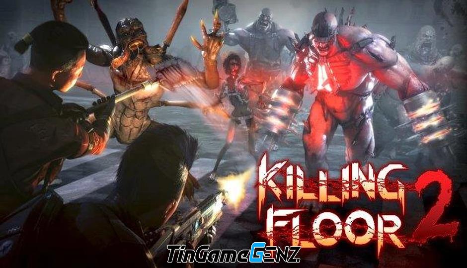 Chơi game sinh tồn miễn phí Killing Floor 2 trong cuối tuần