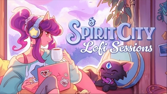 Game Spirit City: Lofi Sessions - Chữa lành tâm hồn với âm nhạc chill