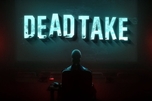 "Khám Phá Dead Take: Tựa Game Kinh Dị Hứa Hẹn Từ Nhà Sáng Tạo Palworld Sắp Ra Mắt"