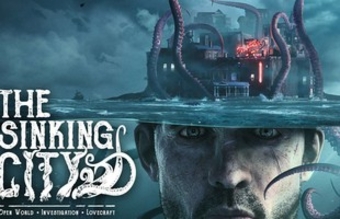 Khám phá sự giảm giá 90% của game kinh dị, trinh thám The Sinking City và thách thức bản thân.