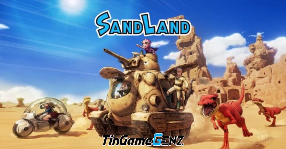 Sand Land - Game cuối cùng của tác giả Dragon Ball: Những thông tin cần biết