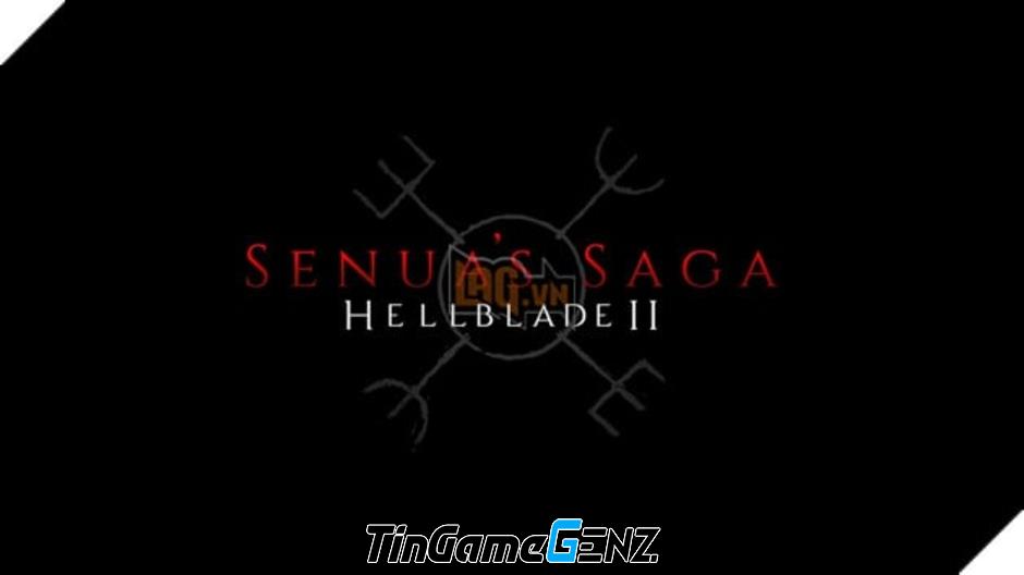 Senua's Saga: Hellblade 2 sẽ ra mắt độc quyền trên Xbox với giới hạn