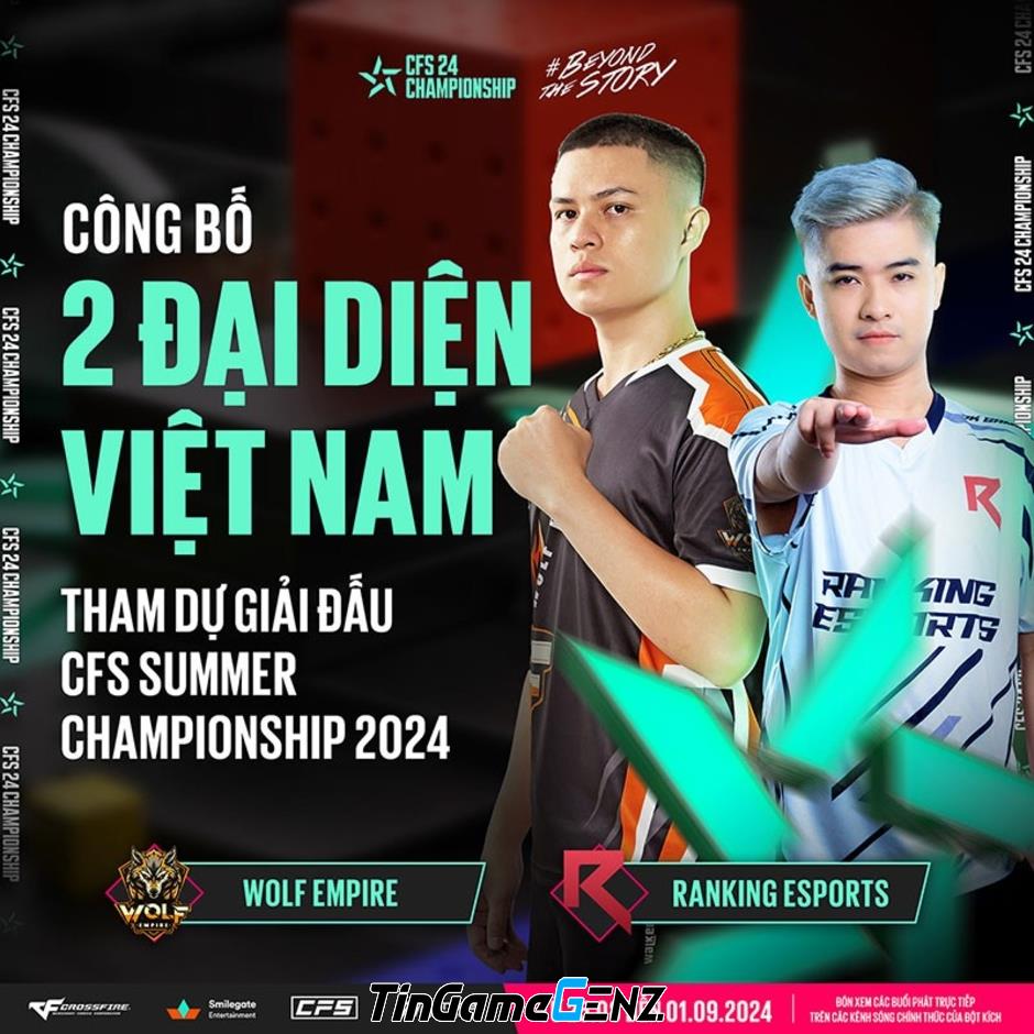 Wolf Empire và Ranking Esports đại diện Việt Nam tham dự CFS Summer Championship 2024.