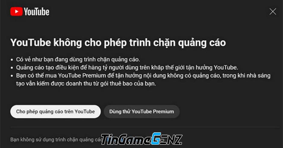 Youtube cấm người dùng chặn quảng cáo: Hành động quyết liệt